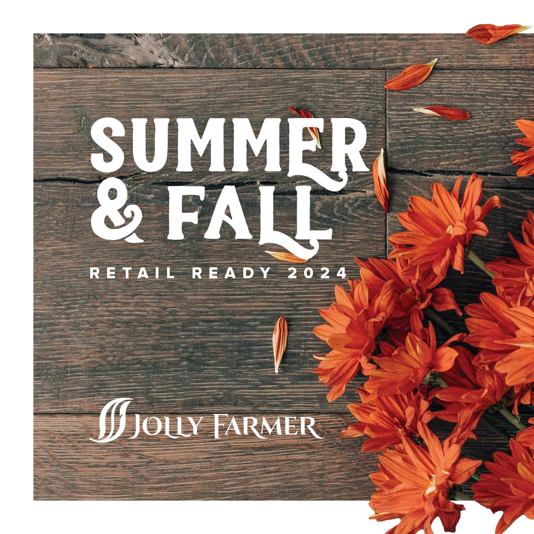 Summer & Fall Retail Ready